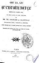 Oh! la, la! Qu'c'est bete tout ca! Revue de l'annee 1860, en 3 actes et 20 tableaux par --- et Clairville