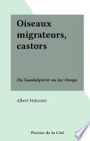 Oiseaux migrateurs, castors
