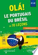 OLÁ! Le portugais du Brésil en 10 leçons. A1-A2 (avec fichiers audio)