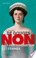 Olympe de Gouges : Non à la discrimination des femmes