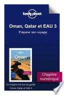 Oman, Qatar et Emirats arabes unis - Préparer son voyage