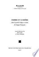 Ombre et lumière dans la poésie belge et suisse de langue française