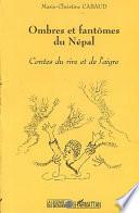 OMBRES ET FANTOMES DU NEPAL