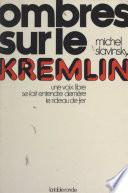 Ombres sur le Kremlin