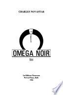 Omega noir