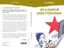 On a marché dans Pyongyang