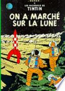 On a Marche Sur la Lune