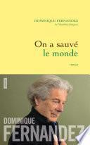 On a sauvé le monde