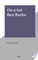 On a tué Ben Barka