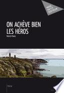 On achève bien les héros