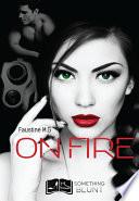 On Fire, tome 1 : Always and forever