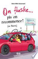 On flushe... pis on recommence ! (en théorie)