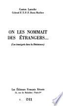 On les nommait des étrangers