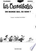 On mange qui, ce soir?