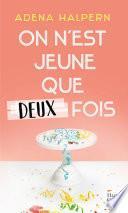 On n'est jeune que deux fois