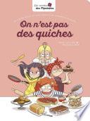 On n'est pas des quiches