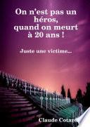 On nest pas un héros, quand on meurt à 20 ans !