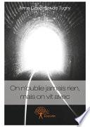 On n'oublie jamais rien, mais on vit avec