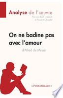 On ne badine pas avec l'amour d'Alfred de Musset (Analyse de l'oeuvre)