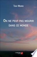 On ne peut pas mourir dans ce monde