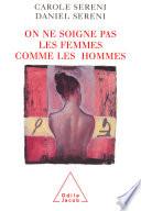 On ne soigne pas les femmes comme les hommes