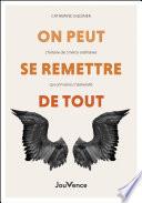 On peut se remettre de tout - L'histoire de 5 héros ordinaires qui ont vaincu l'adversité