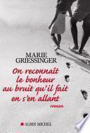 On reconnaît le bonheur au bruit qu'il fait en s'en allant