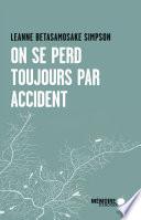 On se perd toujours par accident