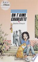 On t'aime, Charlotte