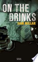 On the Brinks