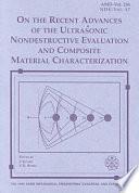 On the Recent Advances of the Ultrasonic Nondestructive Evaluation and Composite Material Characterization