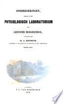 Onderzoekingen gedaan in het Physiologisch Laboratorium der Universiteit te Leiden