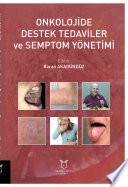 Onkolojide Destek Tedaviler ve Semptom Yönetimi