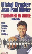 Onze hommes en Suède