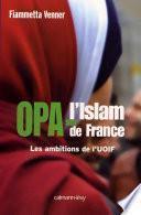 OPA sur l'islam de France