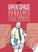 Open space, pandémie, télétravail et autres contrariétés