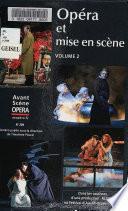 Opéra et mise en scène