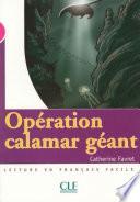 Opération Calamar géant - Niveau 3 - Lecture Mise en scéne - Ebook