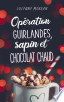 Opération guirlandes, sapin et chocolat chaud