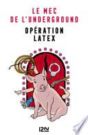 Opération Latex