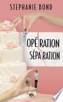 Opération séparation