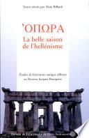 'Opôra, la belle saison de l'hellénisme