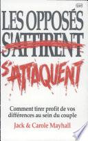 Opposés S'attaquent (les)