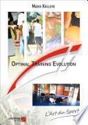 Optimal Training Evolution