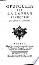 Opuscules sur la langue françoise