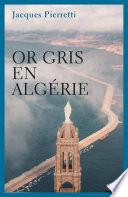 Or gris en Algérie