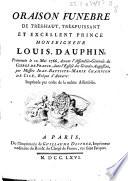 Oraison funebre de très-haut, très-puissant et excellent prince Monseigneur Louis, dauphin, prononcée le 12 mai 1766, devant l'assemblée générale du clergé de France dans l'église des Grands-Augustins par Messire Jean-Baptiste-Marie Champion de Cicé,....