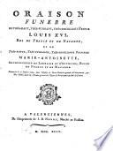 Oraison funèbre de très-haut, très-puissant, très-excellent Prince Louis XVI, roi de France et de Navarre et de très-haute, très-puissante, très-excellente Princesse Marie-Antoinette, Archiduchesse de Lorraine et d'Autriche, Reine de France et de Navarre