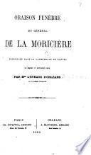 Oraison funèbre du Général de Lamorieiere, prononcée ... le mardi 17 octobre 1865