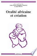 Oralité africaine et création